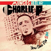 Purchase Mungo's Hi Fi - You See Me Star (Feat. Charlie P)