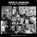 Buy Philip H. Anselmo & the Illegals - Choosing Mental Illness As A Virtue Mp3 Download
