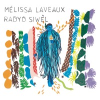 Purchase Melissa Laveaux - Radyo Siwèl
