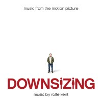 Purchase Rolfe Kent - Downsizing: Music From The Motion Picture