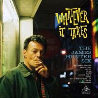 Purchase The James Hunter Six - Whatever It Takes