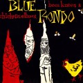 Buy Blue Rondo A La Turk - Bees Knees & Chickens Elbows (Vinyl) Mp3 Download