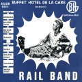 Buy Rail Band - Buffet Hotel De La Gare Mp3 Download