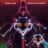 Purchase Ronnie Laws - Friends And Strangers (Vinyl)