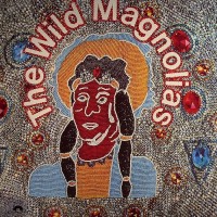 Purchase The Wild Magnolias - The Wild Magnolias (Vinyl)