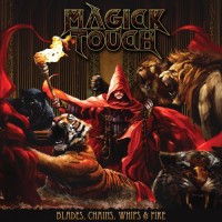 Purchase Magick Touch - Blades, Chains, Whips & Fire