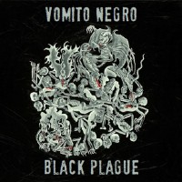 Purchase Vomito Negro - Black Plague