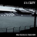 Buy 8°6 Crew - Old Reggae Friends Mp3 Download