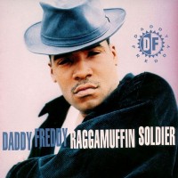 Purchase Daddy Freddy - Raggamuffin Soldier
