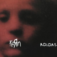 Purchase Korn - A.D.I.D.A.S. (MCD)