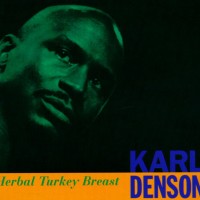 Purchase Karl Denson - Herbal Turkey Breast