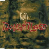 Purchase Korn - Thoughtless (CDS)