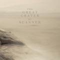 Buy Scanner - The Great Crater Mp3 Download