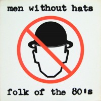 Purchase Men Without Hats - Folk Of The 80's (EP) (Vinyl)