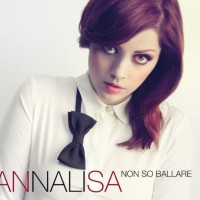 Purchase Annalisa - Non So Ballare