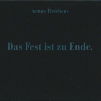 Purchase Asmus Tietchens - Das Fest Ist Zu Ende. Aus.