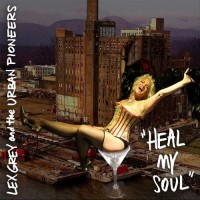 Purchase Lex Grey & The Urban Pioneers - Heal My Soul