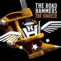 Purchase The Road Hammers - The Squeeze