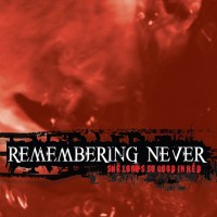 Purchase Remembering Never - She Looks So Good In Red