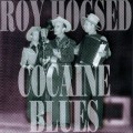 Buy Roy Hogsed - Cocaine Blues Mp3 Download