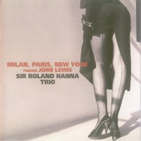 Purchase Sir Roland Hanna - Milano, Paris, New York: Finding John Lewis