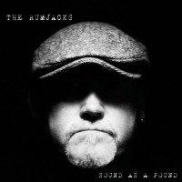 Purchase The Rumjacks - Sound As A Pound