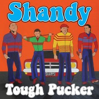 Purchase Shandy - Tough Pucker (Vinyl)