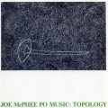 Buy Joe Mcphee Po Music - Topology (Vinyl) Mp3 Download