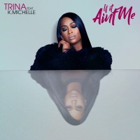 Purchase Trina - If It Aint Me (CDS)