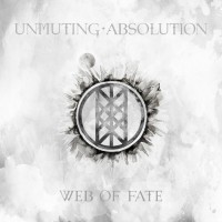 Purchase Unmuting Absolution - Web Of Fate
