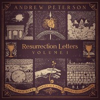 Purchase Andrew Peterson - Resurrection Letters, Volume 1 (Deluxe Edition) CD1