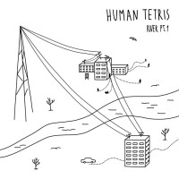 Purchase Human Tetris - River Pt. 1