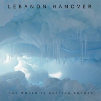 Purchase Lebanon Hanover - The World Is Getting Colder