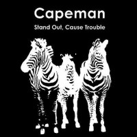 Purchase Capeman - Stand Out Cause Trouble