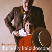 Purchase Davy Graham - The Holly Kaleidoscope (Vinyl)