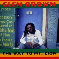 Purchase Glen Brown - The Way To Mt. Zion