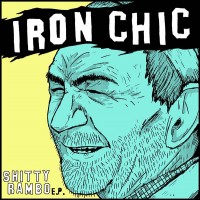 Purchase Iron Chic - Shitty Rambo (EP)