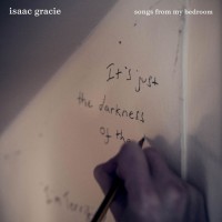 Purchase Isaac Gracie - Songs From My Bedroom