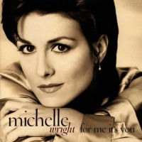 Purchase Michelle Wright - For Me It's You