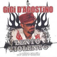 Purchase Gigi D'Agostino - Lento Violento ...E Altre Storie CD1