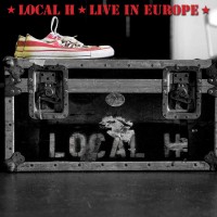 Purchase Local H - Live In Europe