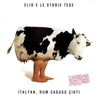 Purchase Elio E Le Storie Tese - Italyan, Rum Casusu Çikti
