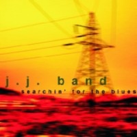 Purchase The J.J. Band - Searching For The Blues