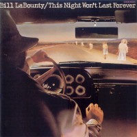Purchase Bill Labounty - This Night Won't Last Forever (Vinyl)