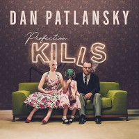 Purchase Dan Patlansky - Perfection Kills