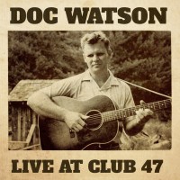 Purchase Doc Watson - Live At Club 47