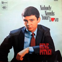 Purchase Gene Pitney - Nobody Needs Your Love (Vinyl)