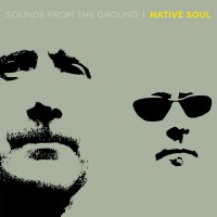 Purchase Sounds From The Ground - Native Soul