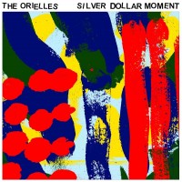 Purchase The Orielles - Silver Dollar Moment