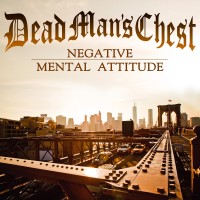 Purchase Dead Man's Chest - Negative Mental Attitude